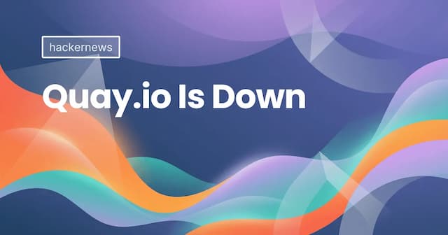 Quay.io Is Down