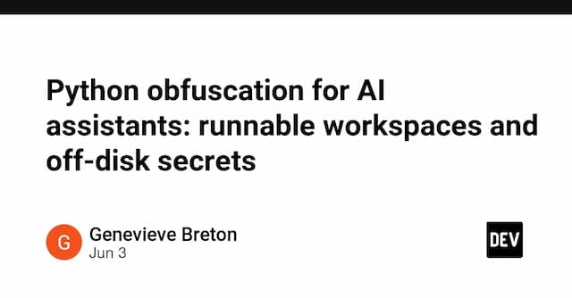 Python obfuscation for AI assistants: runnable workspaces and off-disk secrets