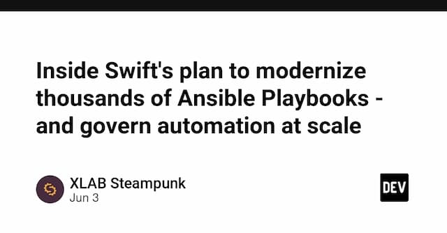 Inside Swift's plan to modernize thousands of Ansible Playbooks - and govern automation at scale