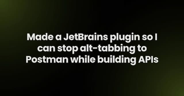 Made a JetBrains plugin so I can stop alt-tabbing to Postman while building APIs