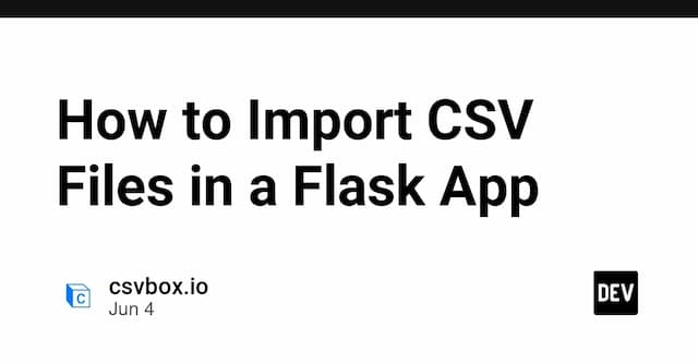 How to Import CSV Files in a Flask App
